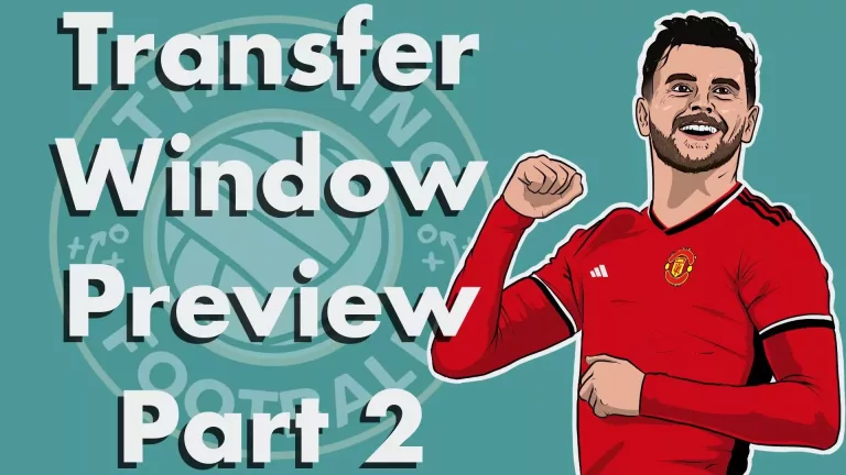 Premier League: Transfer Window Preview – Part 2