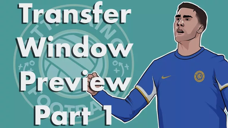 Premier League: Transfer Window Preview – Part 1
