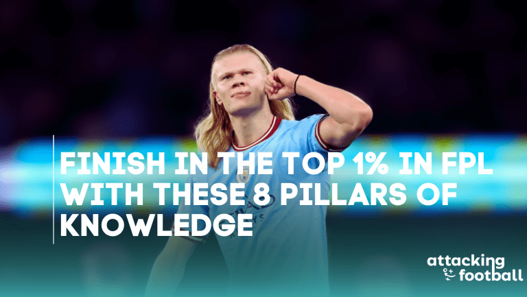 Finish in the TOP 1% in FPL with these 8 Pillars of Knowledge
